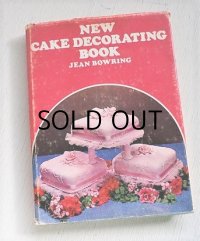 洋書 レシピ本　 "New Cake Decorating Book Jean Bowring "  Jean Bowring  ARCO  1970 hard cover        