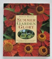 洋書/ガーデニング  ADRIAN BLOOM 著  "SUMMER GARDEN GLORY"  First Printing  (1996)  Harper Collins Publishing ハードカバー 