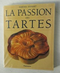 洋書/フレンチ  タルトのレシピ本  La passion des tartes  MARTHA STEWART  Flamarion   